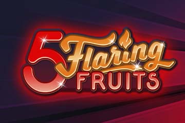 5 Flaring Fruits