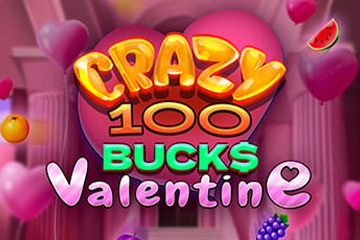 Crazy 100 Bucks Valentine